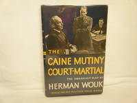 The Caine Mutiny Court-Martial: a Play by Herman Wouk by Wouk, Herman - 1954