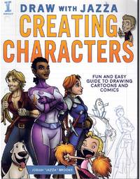 cover of DRAW WITH JAZZA - CREATING CHARACTERS Fun and Easy Guide to Drawing Cartoons and Comics