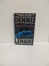 Shutter Island by Dennis Lehane - 2004