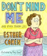 Don't Mind Me : And Other Jewish Lies