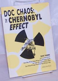 Doc Chaos: the Chernobyl effect, or, omnimpotence, being the autobiography of Doctor Unknown...