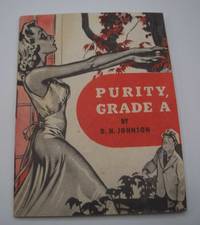 Purity, Grade A by D.H. Johnson - 1942