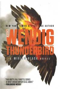 THUNDERBIRD (MIRIAM BLACK) by Wendig, Chuck - 2017