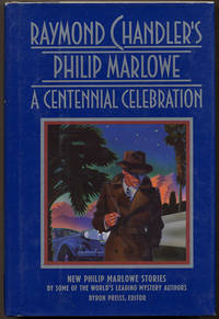 cover of RAYMOND CHANDLER'S PHILIP MARLOWE: A CENTENNIAL CELEBRATION