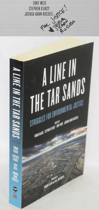 A line in the tar sands, struggles for environmental justice. Foreword by Naomi Klein and Bill McKibben