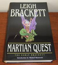 Martian Quest: The Early Brackett by Brackett, Leigh - 2002