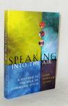 Speaking into the Air. A History of the Idea of Communication