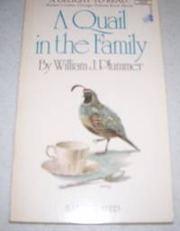 A Quail in the Family by William J. Plummer - 1975