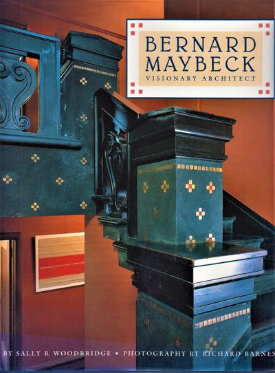 Bernard Maybeck: Visionary Architect