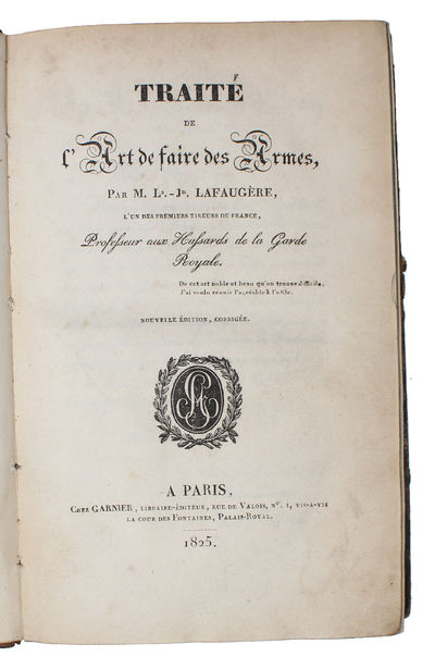 Traité de L'Art de faire des Armes. Nouvelle…