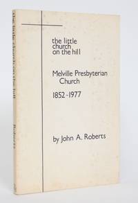 image of Melville Presbyterian Church: 1852-1977
