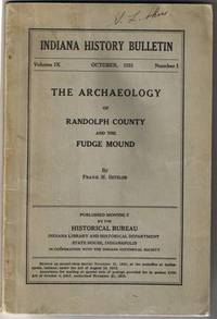 image of The Archaeology of Randolph County and the Fudge Mound ; Indiana History Bulletin Volume IX Number I October 1931