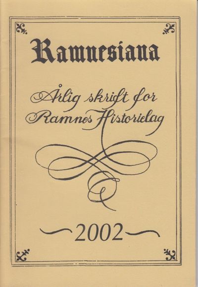Ramnesiana. Årlig skrift for Ramnes Historielag.…