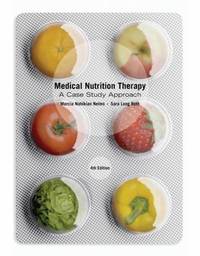 Medical Nutrition Therapy : A Case Study Approach