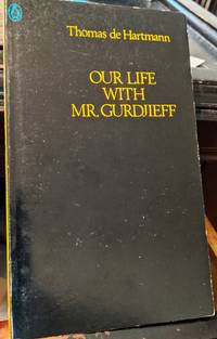 Our Life With Mr. Gurdjieff