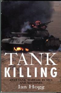 image of Tank Killing: Anti-Tank Warfare by Men and Machines