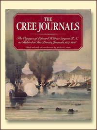 The Cree journals: the voyages of Edward H.Cree, Surgeon R.N., as related in his private...