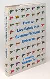 How to Live Safely in a Science Fictional Universe SIGNED FIRST EDITION