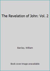 image of The Revelation of John: Vol. 2