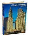 Chicago Architecture 1872 - 1922: Birth of a Metropolis
