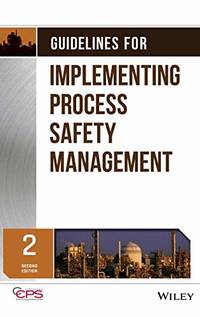 Guidelines for Implementing Process Safety Management