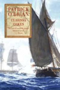 cover of Clarissa Oakes (The Aubrey-Maturin Series, Book 15)