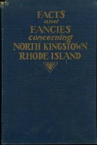 Facts and Fancies Concerning North Kingstown, Rhode Island