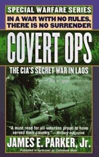 Covert Ops : The CIA's Secret War in Laos