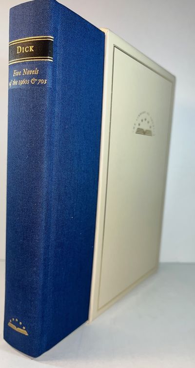 Philip K. Dick: Five Novels of the 1960s & 70s
