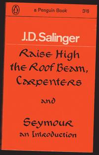 image of Raise High the Roof Beam, Carpenters : Seymour an Introduction