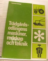 Trädgårdsodlingens maskiner, redskap och teknik.