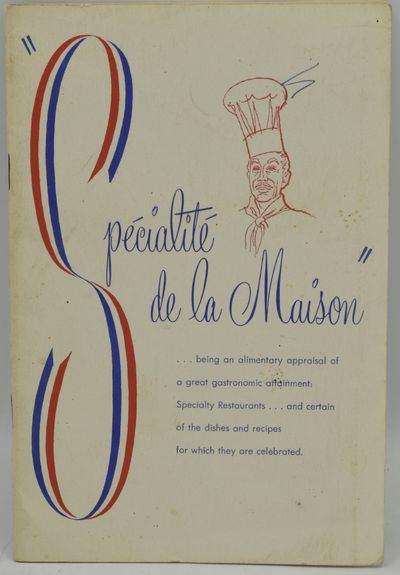 [DOMESTIC ARTS] [COOKERY] SPECIALITE DE LA MAISON. REGIONAL HOTEL RECIPES
