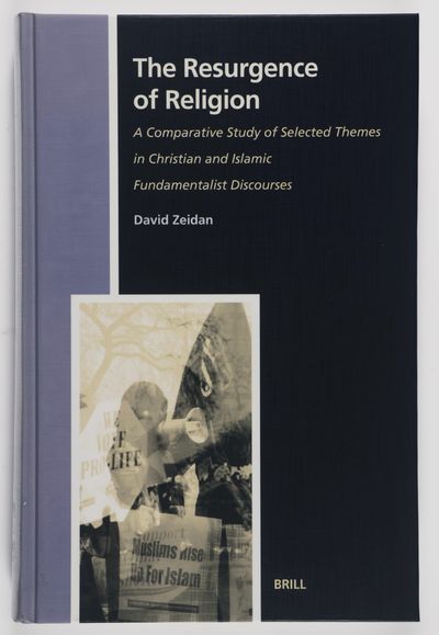 The Resurgence of Religion : A Comparative Study of Selected Themes in Christian and Islamic Fundamentalist Discourses