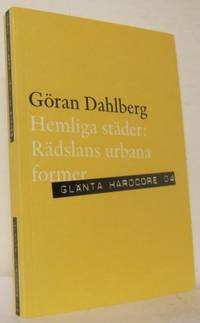 Hemliga städer. Rädslans urbana former.