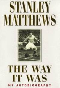 The Way It Was by Matthews, Stanley