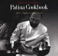 Joachim Splichal&#039;s Patina Cookbook : Spuds, Truffles, and Wild Gnocchi by Joachim Splichal - 1995