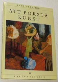 Att förstå konst. Översättning Marie Carlberg …