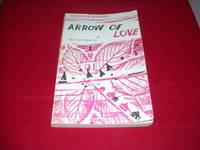 Arrow Of Love by Frederick Manfred - 1961