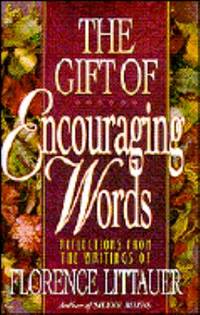The Gift of Encouraging Words : Weekday Devotionals from Florence Littauer