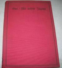 image of Fur Unsere Jugend: Ein Unterhaltungsbuch fur Israelitische Knaben und Madchen