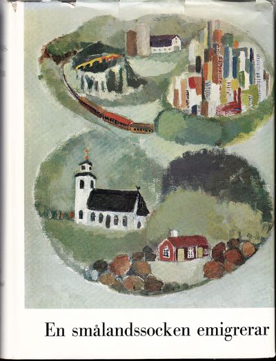 En smålandssocken emigrerar. En bok om…
