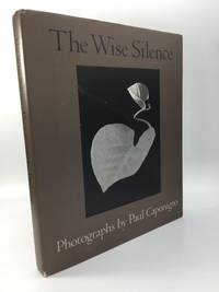 THE WISE SILENCE: Photographs by Caponigro, Paul - 1983