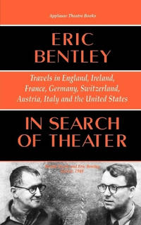 In Search of Theater: Travels in England, Ireland, France, Germany, Switzerland, Austria, Italy...