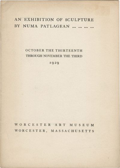 An Exhibition of Sculpture by Numa Patlagean (Original catalog for the 1929 exhibition)