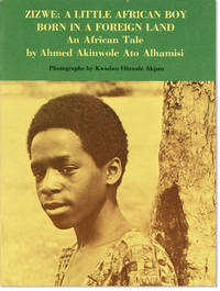 Zizwe: A Little African Boy Born in a Foreign Land. An African Tale