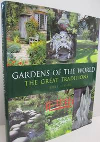 Gardens of the World: The Great Traditions