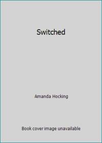 Switched: (Trylle Trilogy, Book 1)