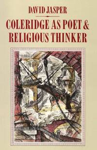 Coleridge as Poet and Religious Thinker (Pittsburgh Theological Monographs-New)