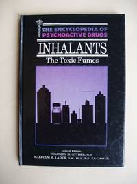 image of The Encyclopedia of Psychoactive Drugs - Inhalants - The Toxic Fumes