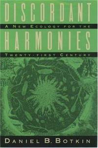Discordant Harmonies : A New Ecology for the Twenty-First Century